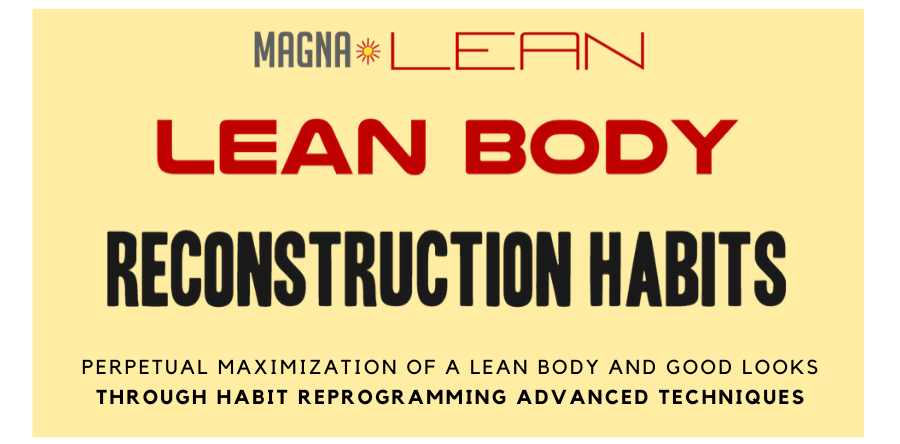 lean Body Reconstruction Habits