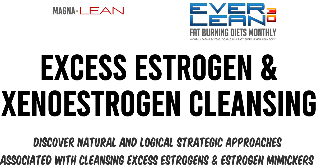 Excess-Estrogen-Xenoestrogen-Cleansing