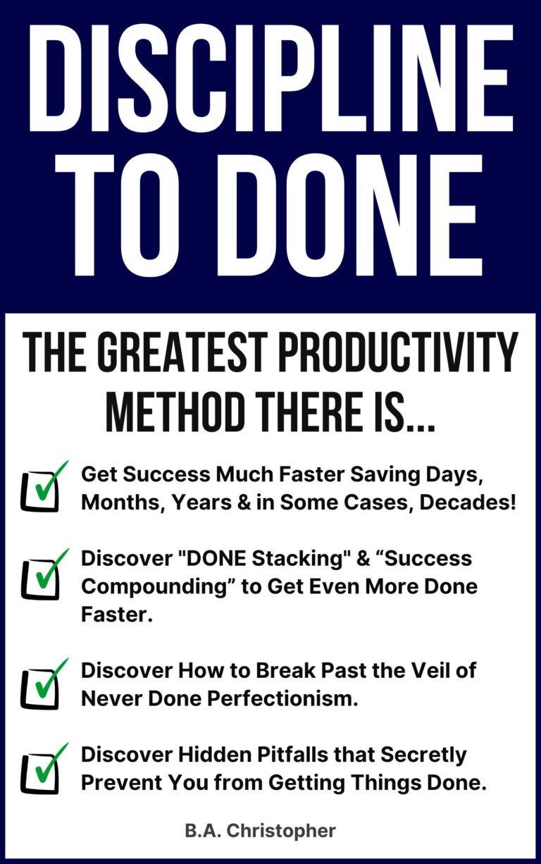 Discipline to DONE – The Greatest Productivity Method There Is – Ebook – Print – Audiobook